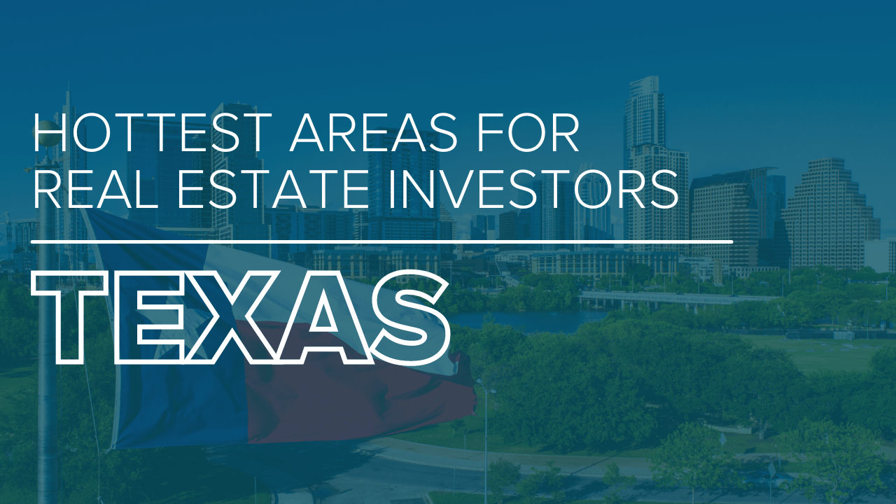 Best places for real estate investors in Texas