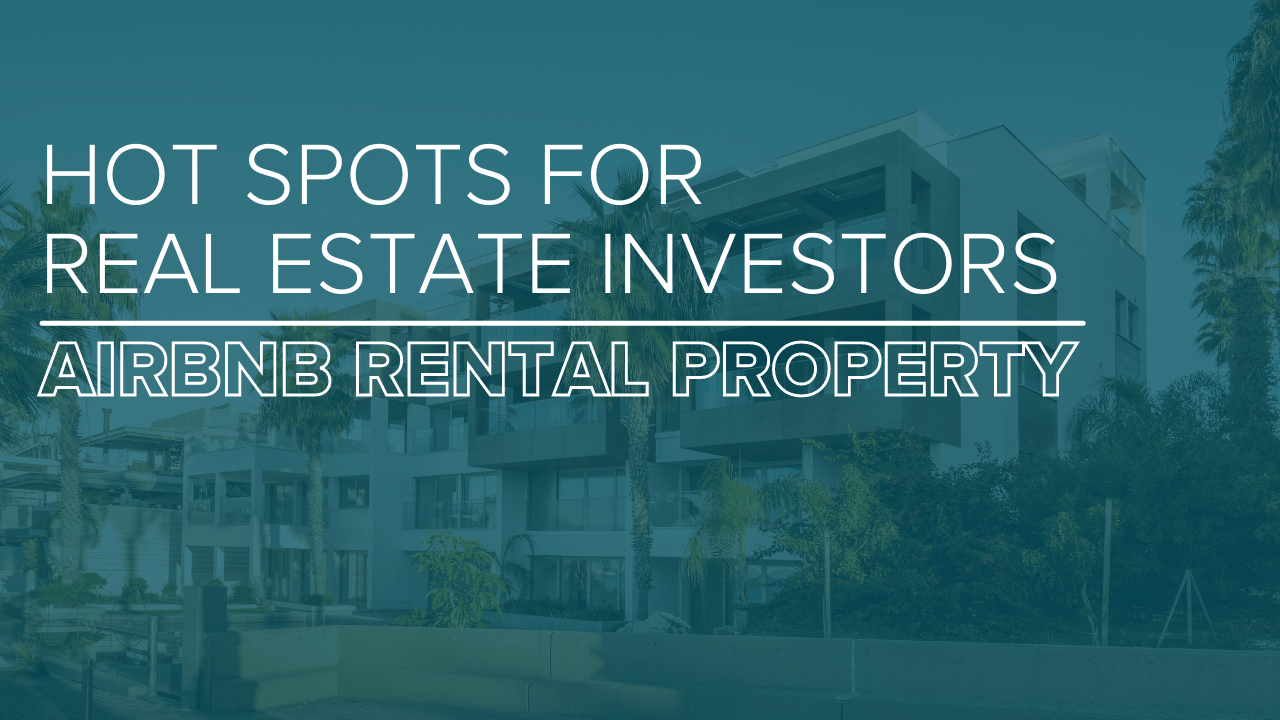 Best spots for Airbnb rental property