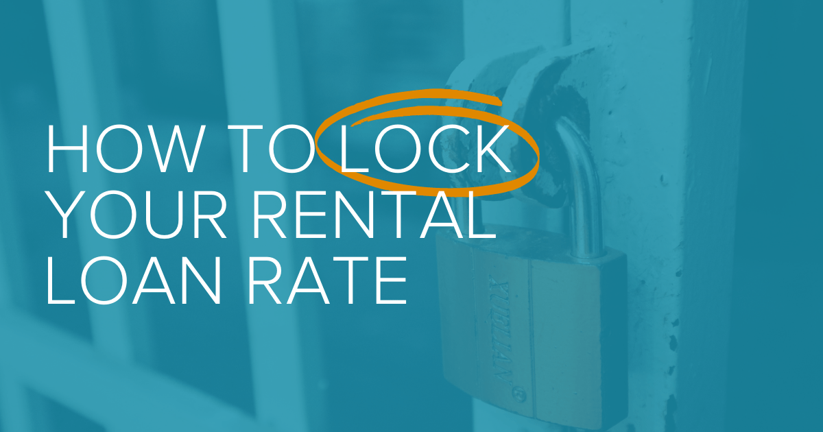 rate lock rental loans